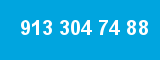 913 304 74 88